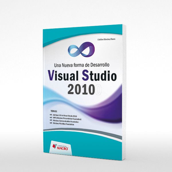 Visual Studio 2010 – Una Nueva Forma de Desarrollo