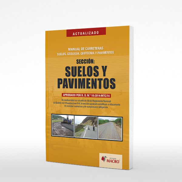 Manual de Carreteras: Suelos, Geología, Geotecnia y Pavimentos 1ra Ed. (2015)