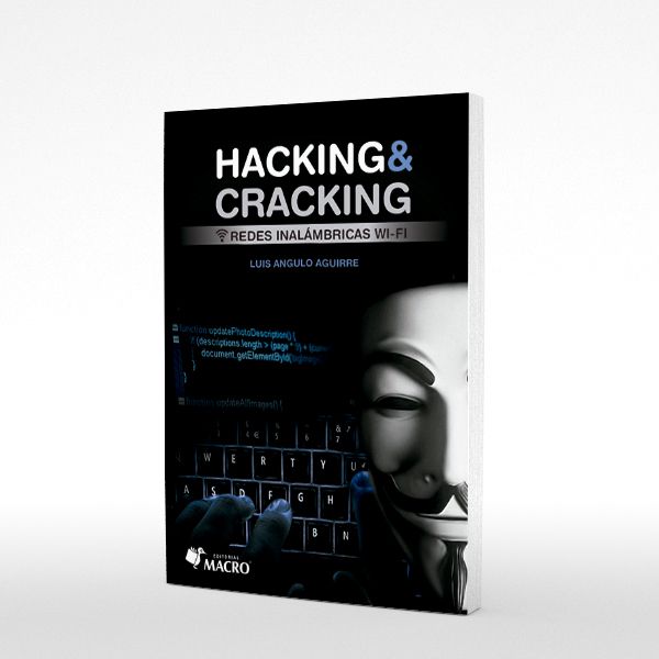 Hacking & Cracking – Redes Inalámbricas Wi-Fi