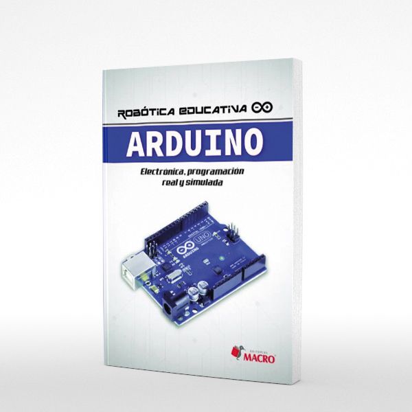 Arduino – Electronica, Programacion Real y Simulada