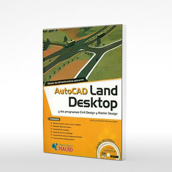 Diseño de Infraestructura Aplicando AutoCAD Land Desktop y los programas Civil Design y Raster Design