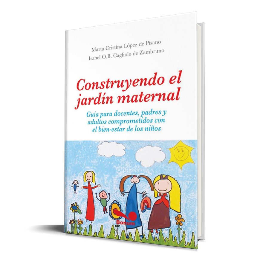 Portada de Construyendo el jardín maternal: aprender, amar, compartir y hacer